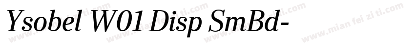 Ysobel W01 Disp SmBd字体转换